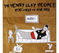 Henry Clay People - For Cheap and for Free