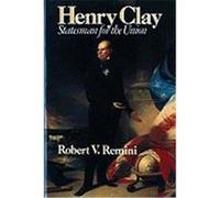 Henry Clay Robert V. Remini (Auteur)