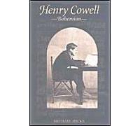 Henry Cowell, Bohemian