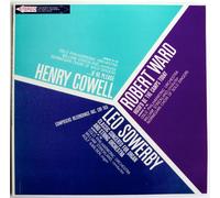 Henry Cowell: ... If He Please / Leo Sowerby: Concerto For Organ & Strings / Robert Ward: Hush'd Be Camps Today; CRI Vinyl LP 165