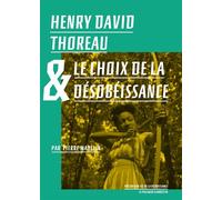 Henry David Thoreau & le choix de la désobéissance