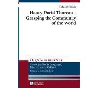Henry David Thoreau - Grasping The Community Of The World