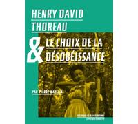 Henry David Thoreau & le choix de la désobéissance