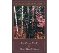 Henry David Thoreau The Maine Woods (Poche) Classic, Nature, Penguin
