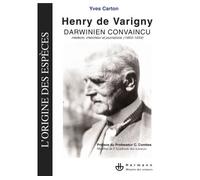 Henry de Varigny, darwinien convaincu Médecin, chercheur et journaliste (1855-1934) - Yves Carton - Hermann - broché - Essai