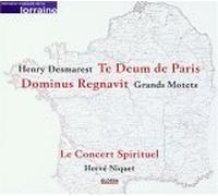 Henry Desmarest - Desmarest - Te Deum (de Paris) / Dominus regnavit