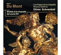 Henry Du Mont: Motets pour la Chapelle de Louis XIV