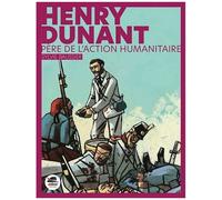 Sylvie Baussier – Henry Dunant – Père de l'action humanitaire NED – Roman junior dès 9 ans – Broché