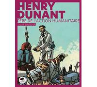 Sylvie Baussier – Henry Dunant – Père de l'action humanitaire NED – Roman junior dès 9 ans – Broché