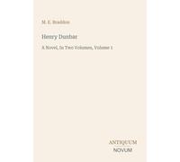 Henry Dunbar: A Novel, In Two Volumes, Volume 1