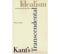 Henry E. Allison Kant’s Transcendental Idealism (Poche)