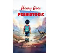 Henry Goes Prehistoric: Can Henry find his way back home before it's too late?