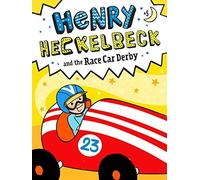 Henry Heckelbeck And The Race Car Derby