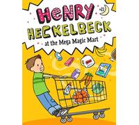 Henry Heckelbeck at the Mega Magic Mart - Wanda Coven - Little Simon - ebook (ePub) - Livre