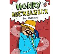 Henry Heckelbeck Goes Undercover - Wanda Coven - Little Simon - ebook (ePub) - Livre