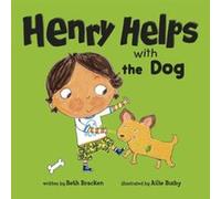 Henry Helps with the Dog by Beth VP of Publishing Bracken Beth VP of Publishing Bracken (Auteur)