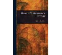 Henry Iv, Makers Of History