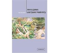 Henry James and Queer Modernity, Cambridge Studies in American Literature and Culture Eric Haralson (Auteur)
