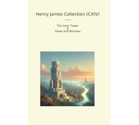 Henry James Collection (CXIV): Ivory Tower Views Reviews