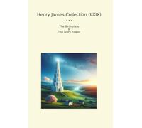 Henry James Collection (LXIX): Birthplace Ivory Tower