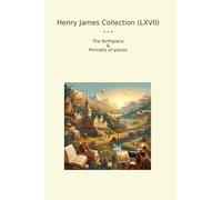 Henry James Collection (LXVII): Birthplace Portraits Places