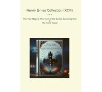 Henry James Collection (XCIII): Magics Turn Screw Covering Ivory Tower