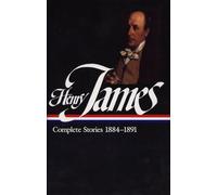 Henry James: Complete Stories Vol. 3 1884-1891 (LOA #107)