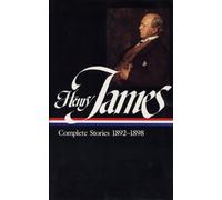 Henry James: Complete Stories Vol. 4 1892-1898 (LOA #82)