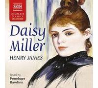 Henry James: Daisy Miller [Penelope Rawlins] [Naxos Audiobooks: NA0325] (Naxos Complete Classics) - [Version Originale] Inconnu (Auteur)