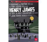 Henry James : La Redevance Du Fantôme + Le Tour D'écrou + De Grey, Un Récit Romanesque + Un Jeune Homme Rebelle