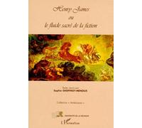 Henry James, ou, Le fluide sacré de la fiction