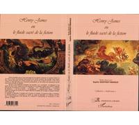 Henry James ou le fluide sacré de la fiction - Sophie Geoffroy - L'harmattan - broché - Livre