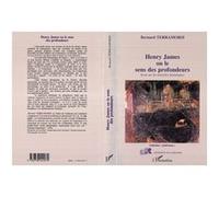 Bernard Terramorsi – Henry James ou Le sens des profondeurs – Essai sur les nouvelles fantastiques