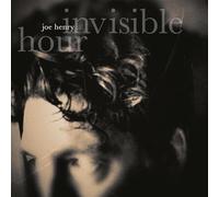 Henry,Joe - Invisible Hour (Digipak + Bonus Tracks)