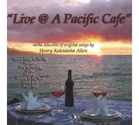 Henry Kaleialoha Allen - Live at a Pacific Cafe