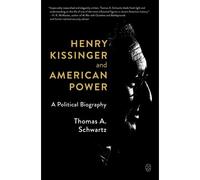 Henry Kissinger And American Power