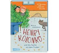 Henry Kolonko und die Sache mit dem Finden: Berührendes Kinderbuch ab 8 über Verlust, eine besondere Freundschaft und den Mut, Vertrauen zu sich selbst zu finden