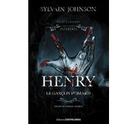 Henry - Le garçon homard - Sylvain Johnson - Contre-Dires - broché - Roman