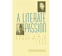 Anaïs Nin & Henry Miller – Une passion littéraire : Lettres (1932–1953)