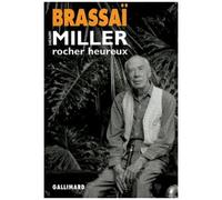 Henry Miller, Grandeur Nature - Tome 2, Henry Miller, Rocher Heureux