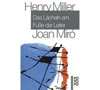 Henry Miller Joan Miró Herbert Zand Das Lächeln am Fuße der Leiter (Poche)