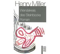 Henry Miller Kurt Wagenseil Wendekreis des Steinbocks: Roman (Poche)