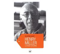 Henry Miller - La Rage D'écrire