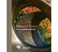 Henry Moore: Monumental Nature