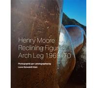 Henry Moore - Reclining Figure: Arch Leg 1969-70