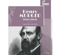 Henry Murger (1822-1861) La bohème de Paris à la forêt de Fontainebleau - Collectif - Sabot Rouge Les Eds Du - broché - Essai