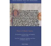 Henry Of Ghent's Summa - The Questions On God's Unity And Simplicity (Articles 25-30)