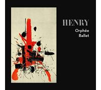 Henry - Orphée Ballet