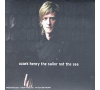 Henry, Ozark - The Sailor Not The Sea