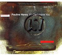 Henry, Pauline - If I Can't Have You [Import]